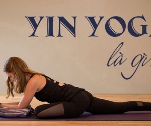Tập Yin yoga tại nhà và những lợi ích mà thể loại này mang lại 