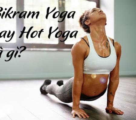 Tập Bikram yoga tại nhà những lời ích vàng cho sức khỏe